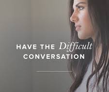 A Difficult Conversation